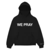 finalprayhf WE PRAY HOODIE